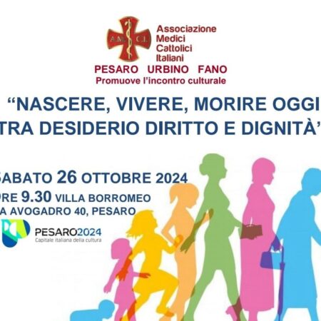 “Nascere, vivere, morire oggi tra desiderio diritto e sanità” 26.10.2024