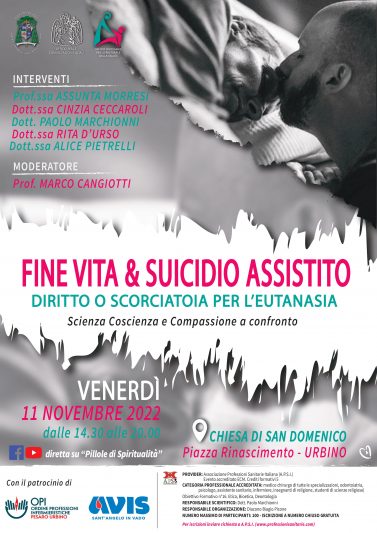 11.11.2022 Congresso accreditato ECM “Fine Vita & Suicidio Assistito.Diritto o scorciatoia per l’eutanasia”