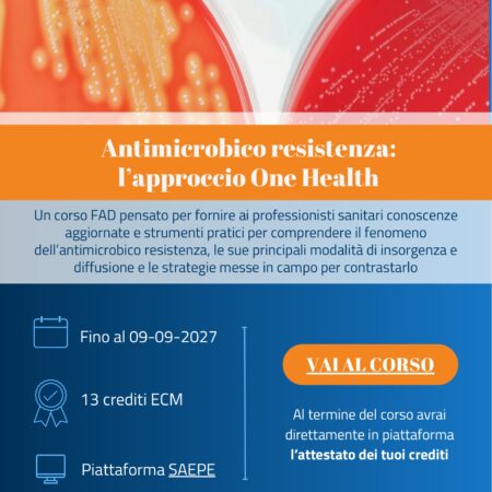 Corso FAD ECM “Antimicrobico resistenza: l’approccio One Health” Progetto COSIsiFA